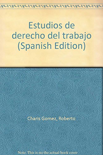 Stock image for Estudios de derecho del trabajo (SpanCharis Go?mez, Roberto for sale by Iridium_Books