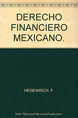 Stock image for DERECHO FINANCIERO MEXICANO for sale by Iridium_Books
