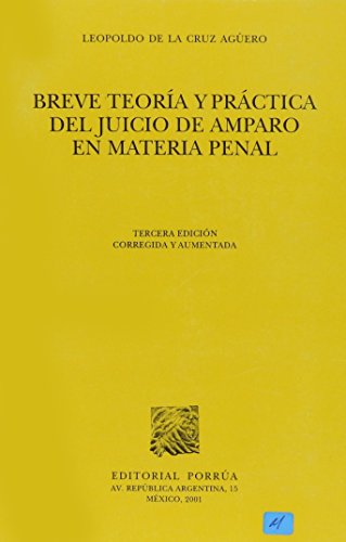 9789700713281: Breve teoría y práctica del juicio de amparo en materia penal (Spanish Edition)