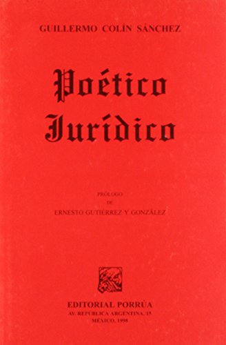 Poetico Juridico (Spanish Edition) (9789700713625) by Guillermo Colin Sanchez