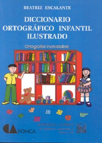 Beispielbild fr DICCIONARIO ORTOGRAFICO INFANTIL ILUSTRADO zum Verkauf von ThriftBooks-Dallas