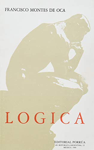 Stock image for LOGICA [Paperback] by MONTES DE OCA, FRANCISCO for sale by Iridium_Books