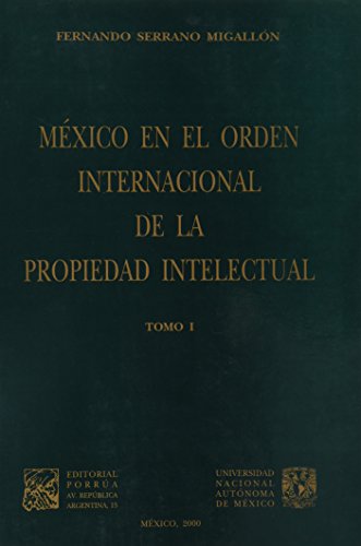 Stock image for Me xico en el orden internacional de la propiedad intelectual (Serie Doctrina juri dica) (Spanish Edition) for sale by HPB-Diamond