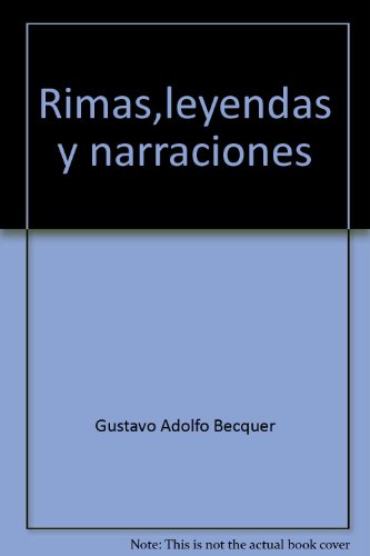 Beispielbild fr Rimas,leyendas y narraciones (Spanish Edition) zum Verkauf von ThriftBooks-Dallas