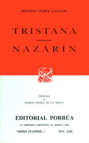 TRISTANA/ NAZARIN (SEPAN CUANTOS #446) (9789700720234) by Benito PÃ©rez GaldÃ³s