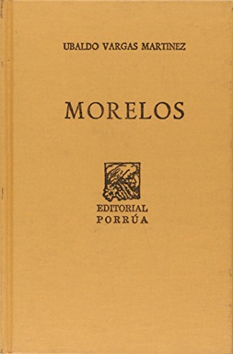 Imagen de archivo de MORELOS SIERVO DE LA NACION (SC055) [Paperback] by VARGAS MARTINEZ, UBALDO a la venta por Iridium_Books