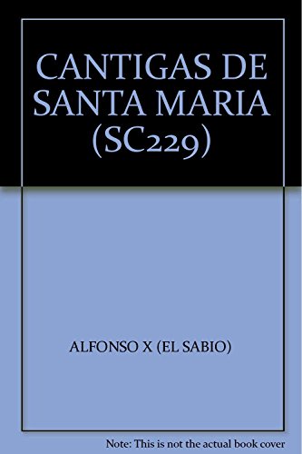 Imagen de archivo de CANTIGAS DE SANTA MARIA (SC229) [Paperback] by ALFONSO X (EL SABIO) a la venta por Iridium_Books
