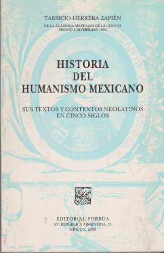 Imagen de archivo de Historia del humanismo mexicano [Paperback] by Herrera, T. a la venta por Iridium_Books