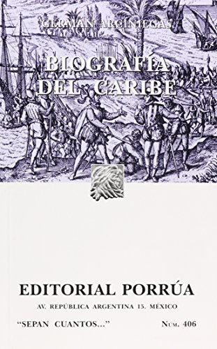 9789700722610: Biografia del Caribe (Coleccion Sepan Cuantos # 406) (Spanish Edition)