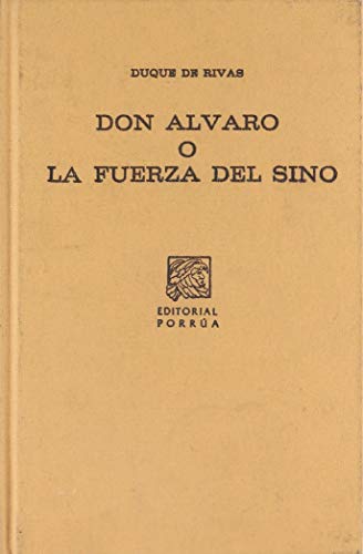 Beispielbild fr DON ALVARO O LA FUERZA DEL SINO (SC162) zum Verkauf von Bookmans