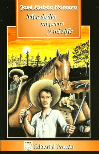 9789700724591: Mi caballo mi Perro y mi rifle/My horse, my dog and my rifle