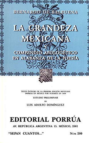 Beispielbild fr La Grandeza Mexicana y Compendio Apologetico en Alabanza de la Poesia zum Verkauf von The Enigmatic Reader