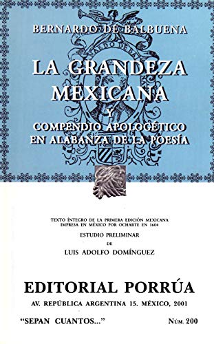 9789700727875: La grandeza mexicana. Compendio apologetico en alabanza de la poesia (Spanish Edition) Edition: first