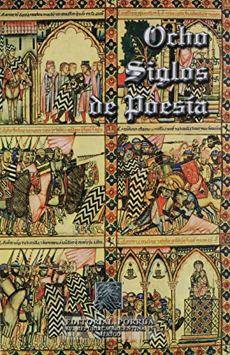 9789700729855: Ocho Siglos De Poesia En Lengua Castellana (portada puede variar);Inters General Porra (Spanish Edition)