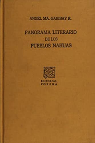 9789700730738: PANORAMA LITERARIO DE LOS PUEBLOS NAHUAS (SC022)