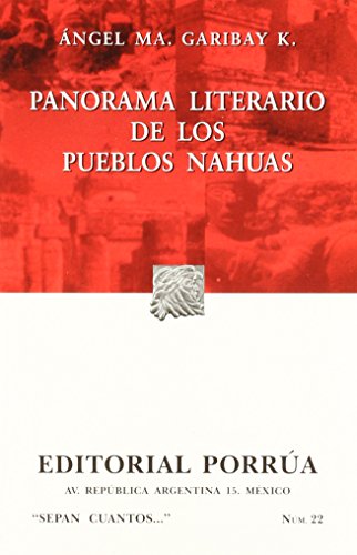 Imagen de archivo de panorama literario de los pueblos nahuas garibay porrua a la venta por LibreriaElcosteo