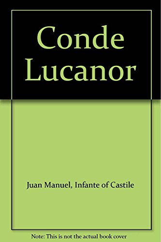 Conde Lucanor (9789700731667) by Juan Manuel, Infante Of Castile