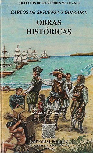 Imagen de archivo de Obras historicas: Infortunios de Alonso Ramirez y otras obras (Escritores mexicanos) a la venta por ThriftBooks-Dallas