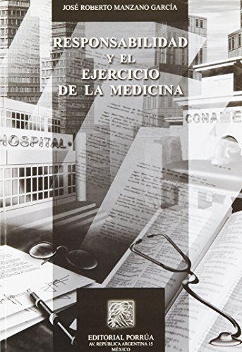 Stock image for RESPONSABILIDAD Y EL EJERCICIODE LA MEDICINA [Paperback] by MANZANO GARCIA, J. for sale by Iridium_Books