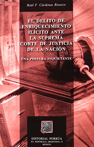 Stock image for El Delito de Enriquecimiento Ilicito Ante La Suprema Corte de Justicia de La . for sale by Iridium_Books