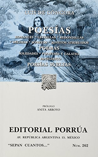 Stock image for Poesias: Romances, Letrillas, Redondillas. Decimas. Sonetos, Soledades, Polifemo y Galatea, Panegirico, Poesias sueltas (Spanish Edition) for sale by GF Books, Inc.