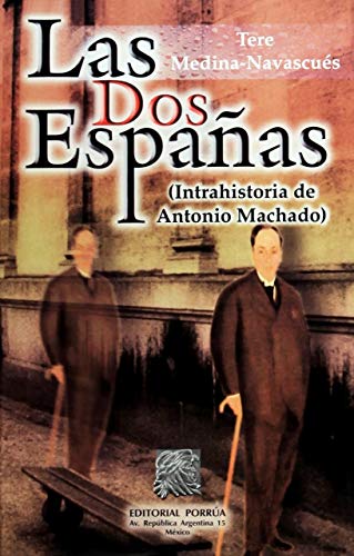 Beispielbild fr DOS ESPA#AS INTRAHISTORIA DE ANTONIO MEDINA NAVASCUES, TERE zum Verkauf von Iridium_Books