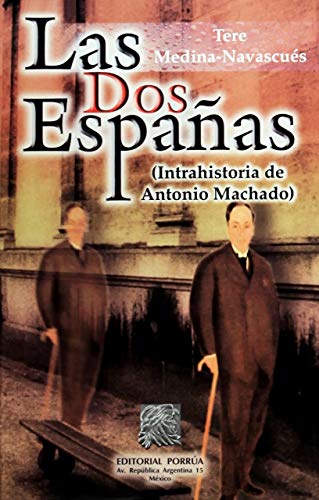 Imagen de archivo de DOS ESPA#AS INTRAHISTORIA DE ANTONIO MEDINA NAVASCUES, TERE a la venta por Iridium_Books