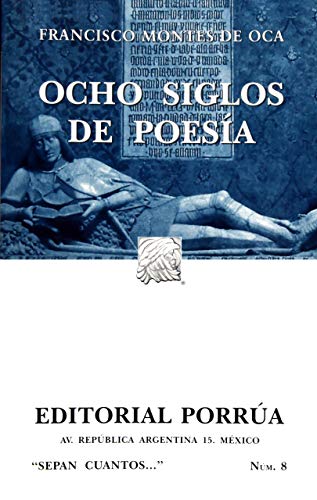 Stock image for Ocho siglos de poesia en lengua castellana (Sepan Cuantos # 008) (Spanish Edition) for sale by HPB-Red