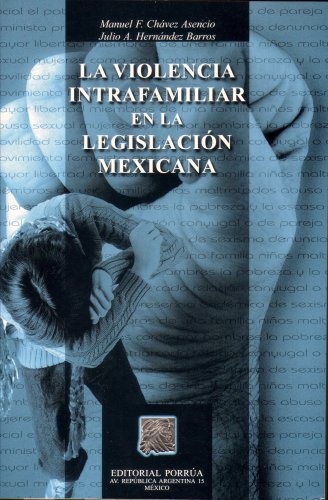 9789700744223: La Violencia Intrafamiliar En La Legislacion Mexicana (Spanish Edition)