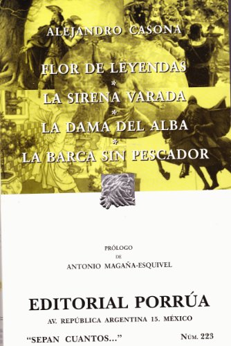 Stock image for Flor de Leyendas / La Sirena Varada / La Dama del Alba / La Barca sin Pescador.; Prologo de Antonio Magana-Esquivel for sale by J. HOOD, BOOKSELLERS,    ABAA/ILAB