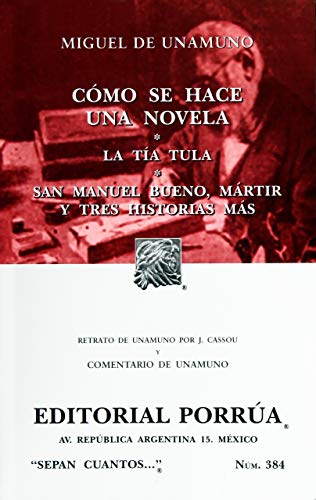 Imagen de archivo de COMO SE HACE UNA NOVELA * LA TIA TULA / S.C.384 a la venta por Libreria El Dia