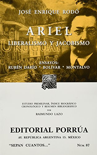 Ariel. Liberalismo y Jacobiniso (Spanish Edition) (9789700755410) by Jose Enrique Rodo