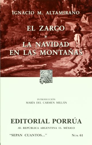 Stock image for El zarco, y, La navidad en las montanas (Sepan Cuantos. num. 61) (Spanish . for sale by Iridium_Books