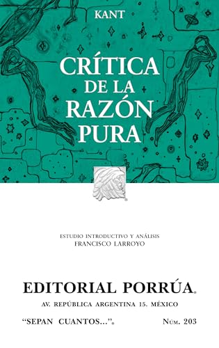 9789700756134: Critica de la razon pura (Sepan Cuantos # 203) (Spanish Edition)
