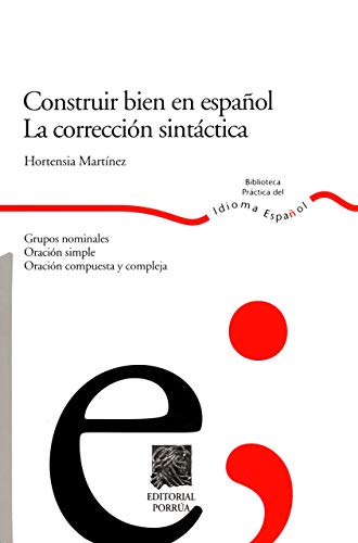 Imagen de archivo de Construir bien en espaol. La c [Hardcover] by MARTINEZ, HORTENSIA a la venta por Iridium_Books