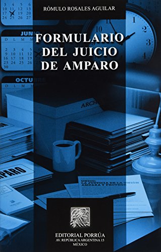 Stock image for FORMULARIO DEL JUICIO DE AMPARO [Paperback] by ROSALES AGUILAR, ROMULO for sale by Iridium_Books