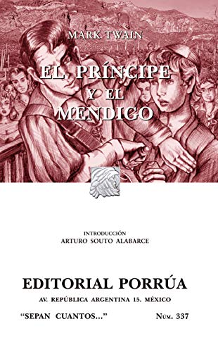 Imagen de archivo de El principe y el mendigo (Sepan Cuantos # 337) (Spanish Edition) a la venta por ThriftBooks-Atlanta