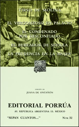 Beispielbild fr El vergonzoso en palacio. El condenado por desconfiado. El burlador de Sevilla. La prudencia en la mujer (SC032) (Spanish Edition) zum Verkauf von Textbooks_Source