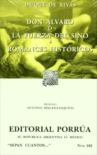 Beispielbild fr Don Alvaro o la fuerza del sino. Romances historicos (SC162) (Spanish Edition) zum Verkauf von ThriftBooks-Atlanta