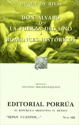 9789700761244: Don Alvaro o la fuerza del sino. Romances historicos (SC162) (Spanish Edition)