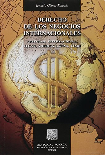 Imagen de archivo de Derecho de Los Negocios Internacionales: Arbitraje Internacional, Tlcan, Amer. a la venta por Iridium_Books