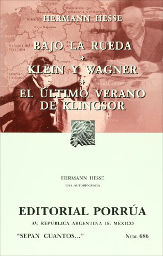Imagen de archivo de Bajo la rueda. Kleiin y Wagner. El ultimo verano (SC686) (Spanish Edition) a la venta por SecondSale