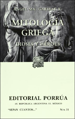 9789700764535: Mitologia griega (Sepan Cuantos # 031) (Spanish Edition)