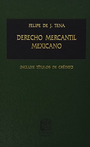 Imagen de archivo de DERECHO MERCANTIL MEXICANO [Hardcover] by TENA, FELIPE DE JESUS a la venta por Iridium_Books