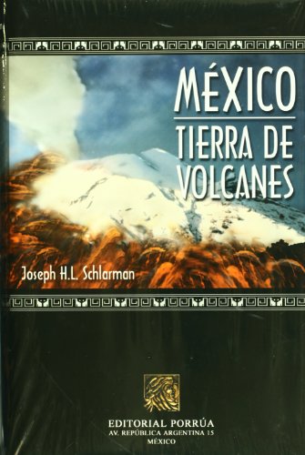 Imagen de archivo de Mexico tierra de volcanes (Spanish Edition) a la venta por ThriftBooks-Dallas