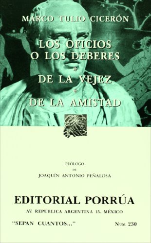 9789700767505: Los oficios o los deberes/ De la vejez/ De la amistad (Spanish Edition)