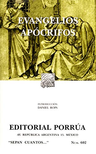 9789700768861: Evangelios apocrifos (Sepan Cuantos # 602) (Spanish Edition)