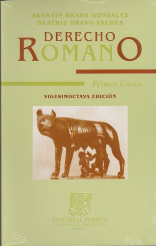 Stock image for DERECHO ROMANO PRIMER CURSO [Paperback] by BRAVO GONZALEZ AGUSTIN/COAUTOR for sale by Iridium_Books
