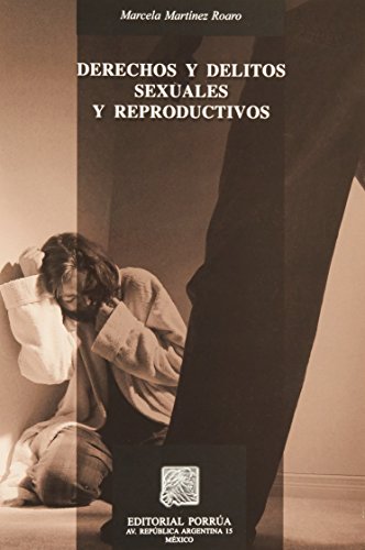 Imagen de archivo de Derechos y Delitos Sexuales y Reproductivos (Spanish Edition) [Hardcover] by . a la venta por Iridium_Books