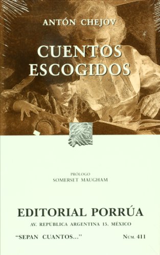 Cuentos escogidos (Sepan Cuantos # 411) (Spanish Edition) (9789700770277) by Anton Chejov